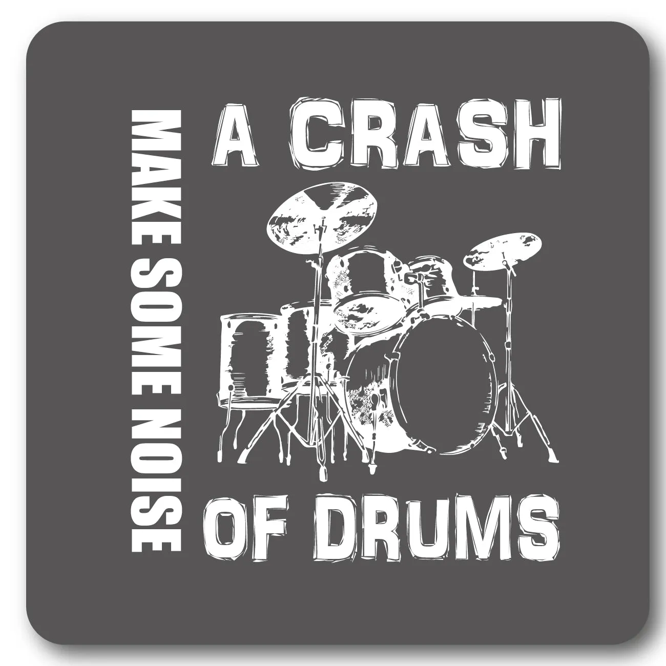 A Crash of Drums Metal Wall Sign